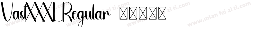 VastXXXL Regular字体转换